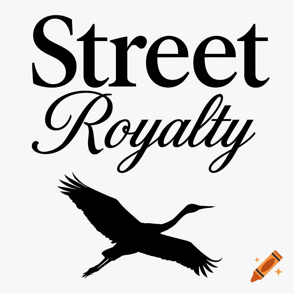 Black and white graphic with 'Street' in a bold serif font, 'Royalty' in a script font, and a flying crane silhouette below.
