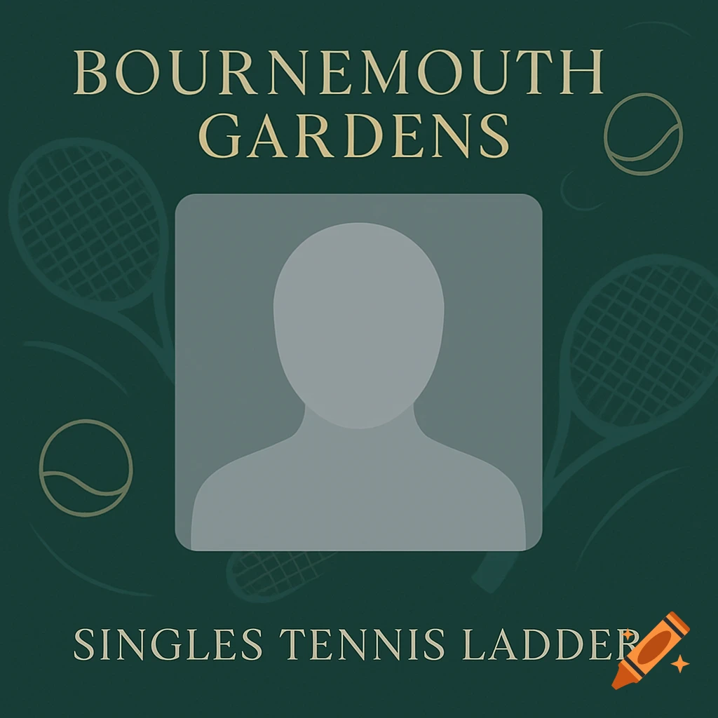 A square profile template for 'Bournemouth Gardens Singles Tennis Ladder' with a grey person silhouette, gold text, and faint tennis motifs on a dark green background.