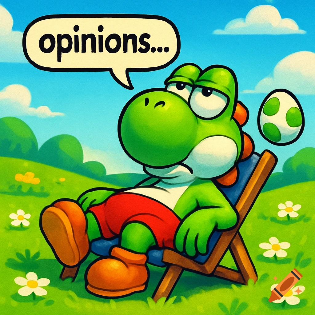 A cartoon Yoshi in red shorts relaxes in a lawn chair in a grassy field with a speech bubble saying 'opinions...' and a Yoshi egg floating nearby.