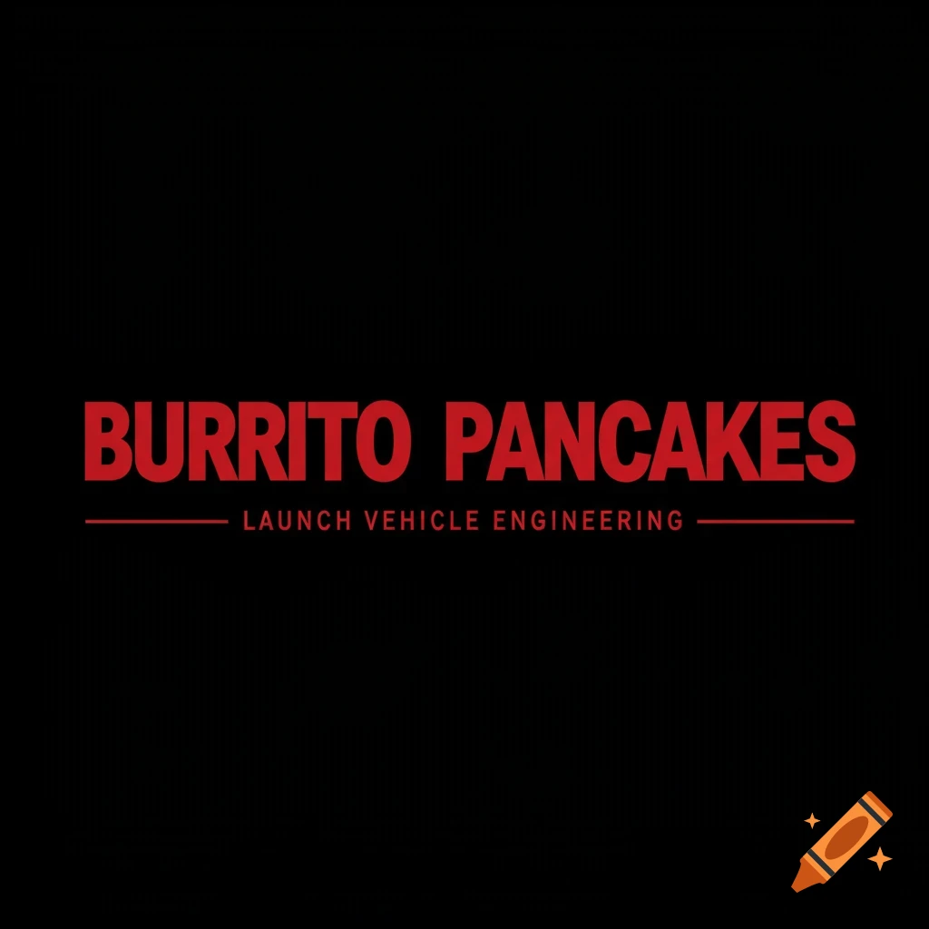 Red text logo on a black background, reading 'BURRITO PANCAKES' above 'LAUNCH VEHICLE ENGINEERING', in the style of the NASA worm logo.