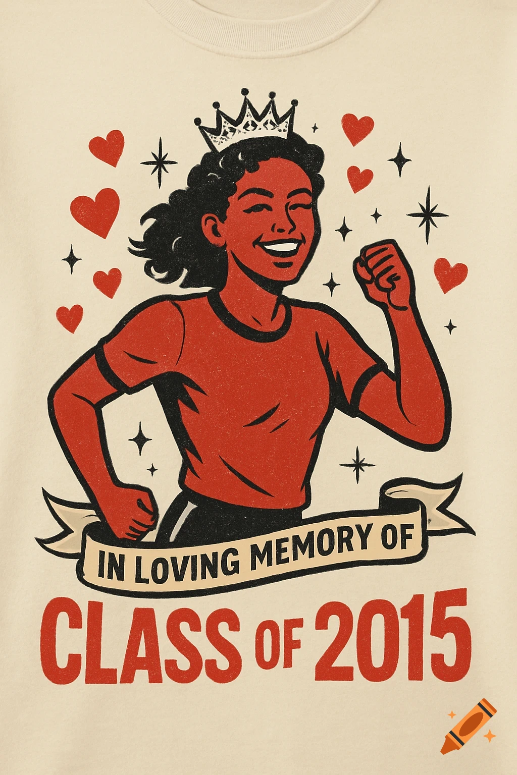 Vintage-style illustration of a joyful woman wearing a crown, surrounded by hearts and stars. A banner reads "IN LOVING MEMORY OF", and "CLASS OF 2015" is below.