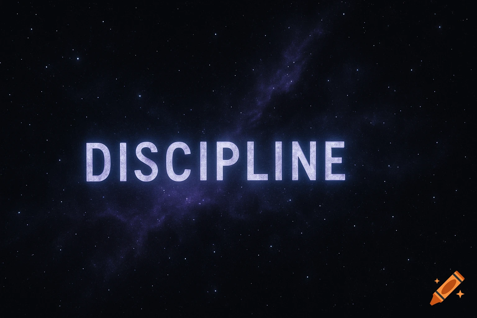 The word DISCIPLINE glowing against a dark blue starry space background with a nebula.