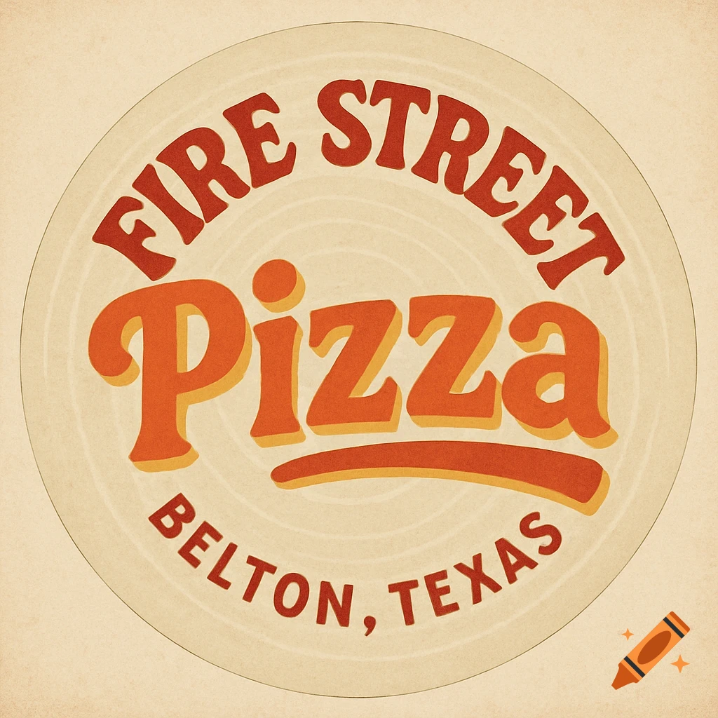 Circular vintage 70s style logo for Fire Street Pizza, Belton, Texas, with red and orange text.