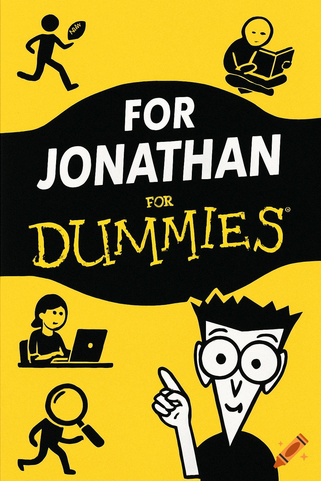 Stylized black and yellow 'For Dummies' book cover with text 'FOR JONATHAN FOR DUMMIES' and stick figure illustrations.