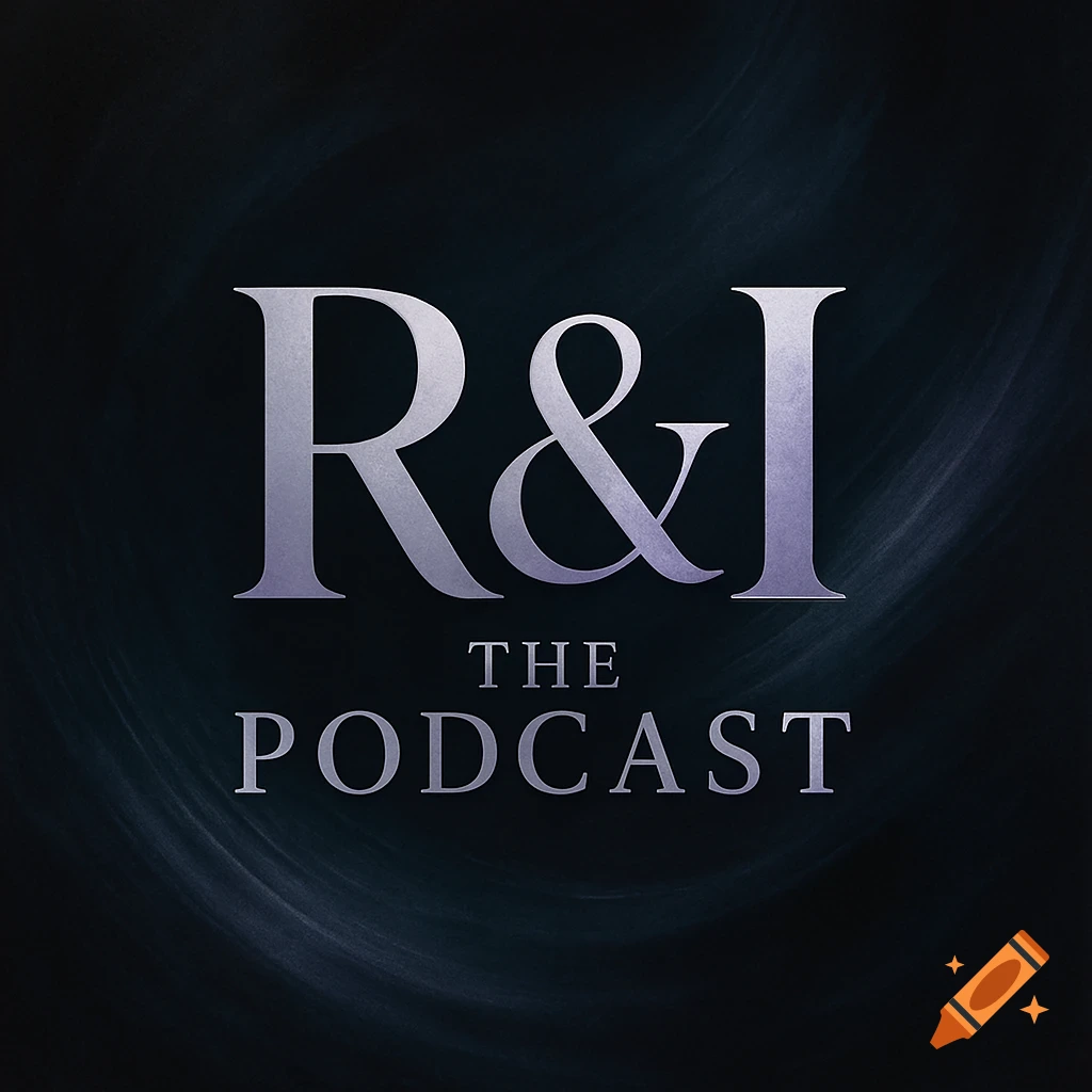 A podcast cover with 'R&I THE PODCAST' in silver serif text on a dark, textured background.