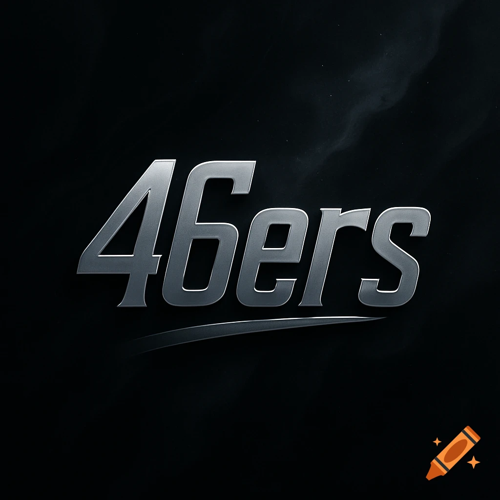 Metallic '46ers' logo on a dark background with subtle smoke effects.