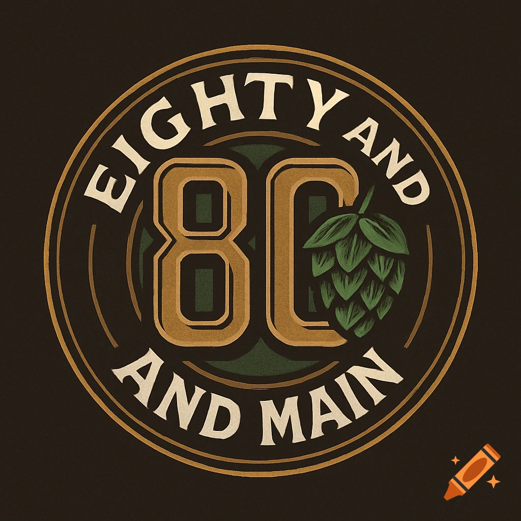 A vintage-style circular brewery logo for 'Eighty and Main', featuring 'EIGHTY AND' and 'AND MAIN' in an arc, with '8C' and a hop cone in the center.