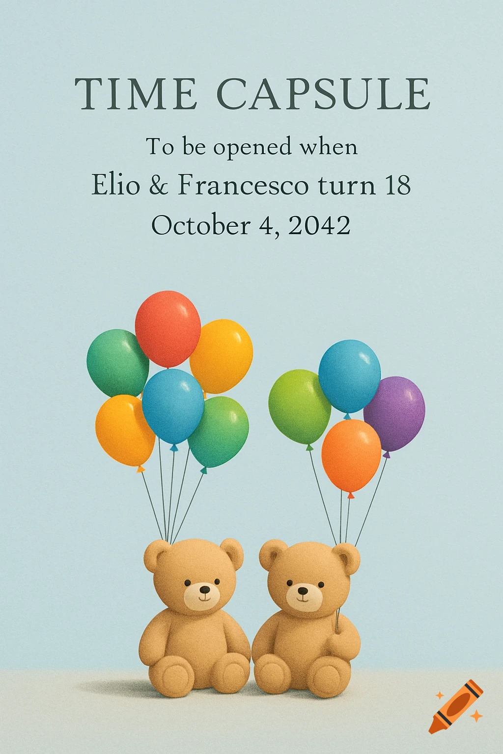 Two teddy bears hold colorful balloons under a 'Time Capsule' message for Elio & Francesco's 18th birthday in 2042.