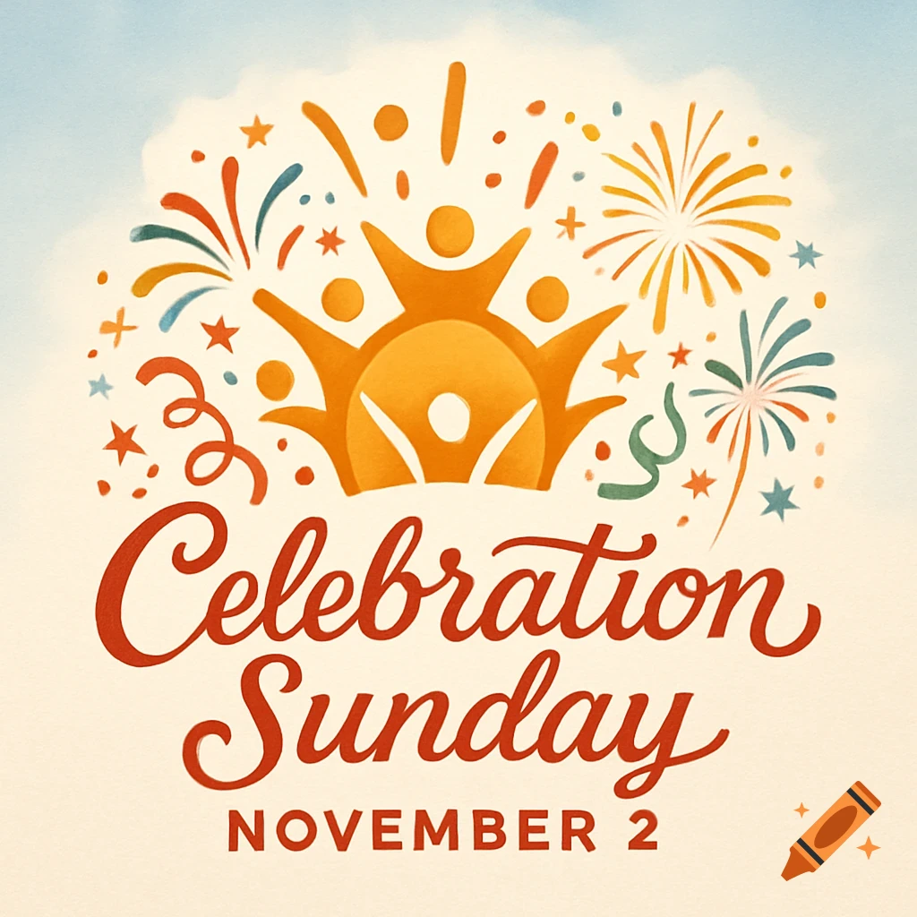 A graphic with "Celebration Sunday November 2" text, an orange icon of celebrating people, fireworks, and confetti on a light background.