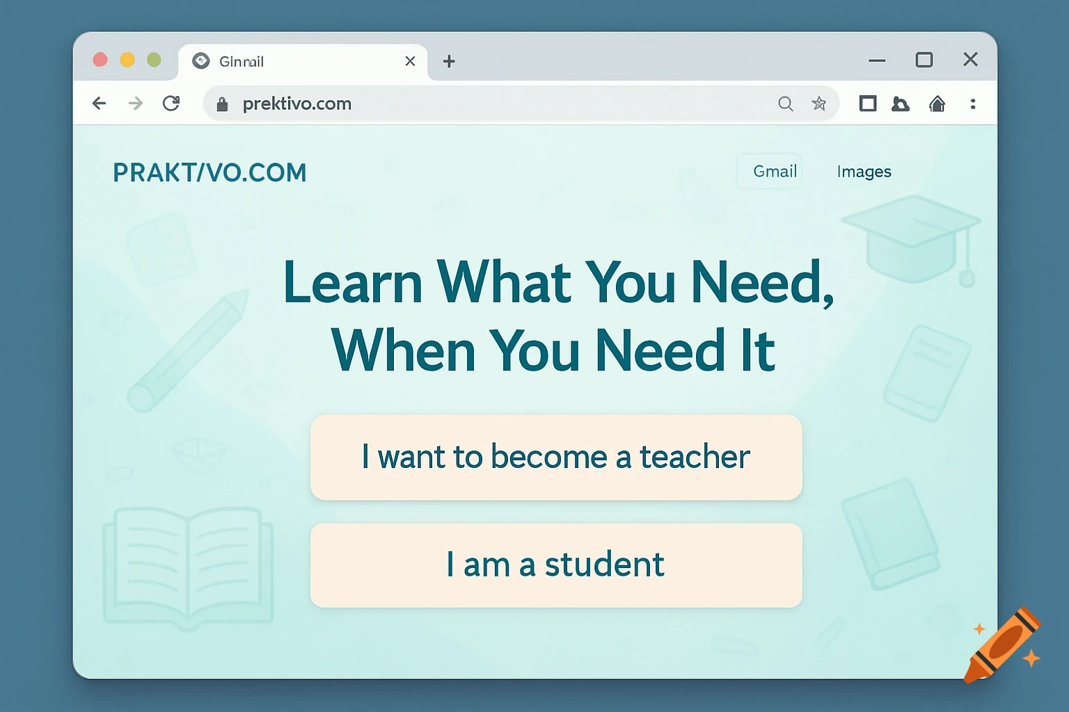 A stylized screenshot of a browser window displaying the "Praktivo.COM" website, with the slogan "Learn What You Need, When You Need It" and two buttons for "I want to become a teacher" and "I am a student".