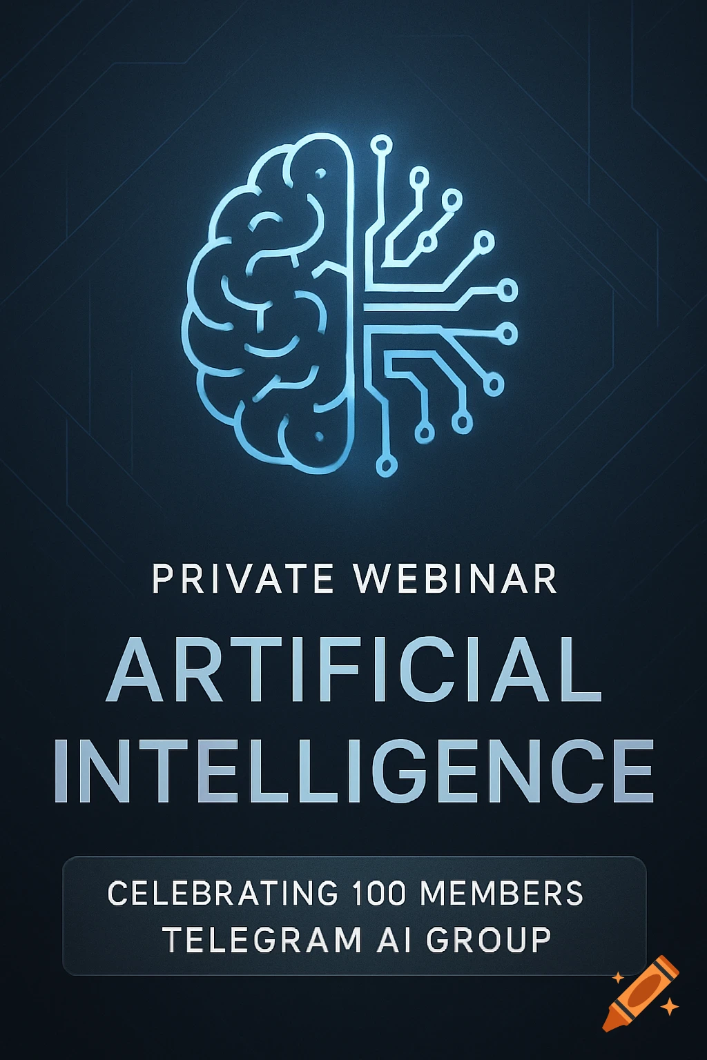 Stylized blue neon brain merging with circuitry on a dark background, with text 'Private Webinar Artificial Intelligence' and 'Celebrating 100 Members Telegram AI Group'.