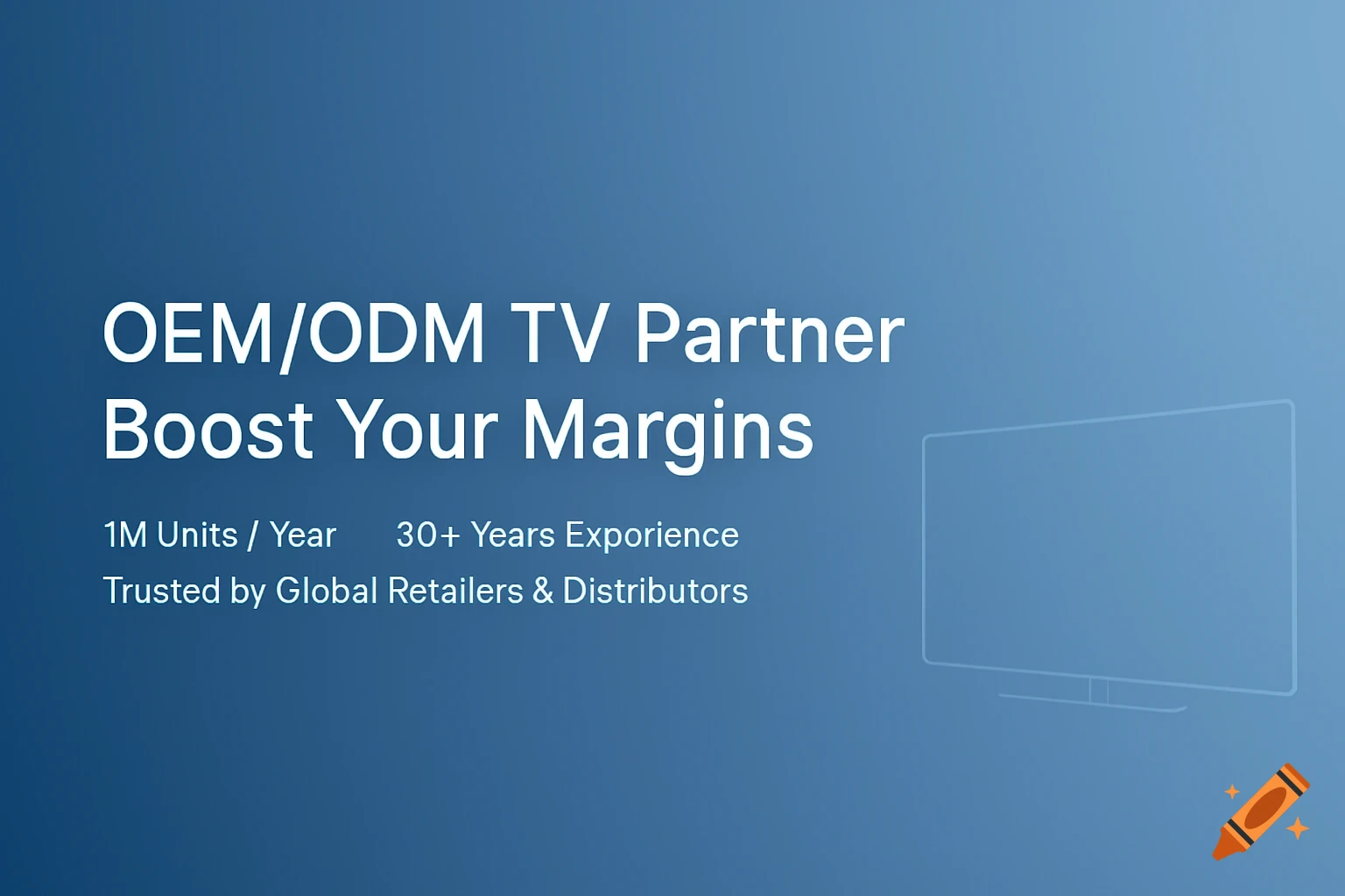 A minimalist blue gradient banner with white text: 'OEM/ODM TV Partner Boost Your Margins', and a faint TV outline.