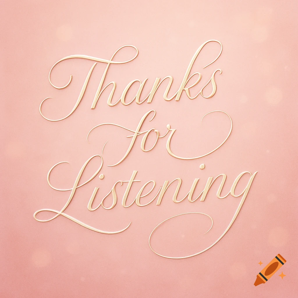 Elegant gold script spelling 'Thanks for Listening' on a soft pink background with subtle bokeh.