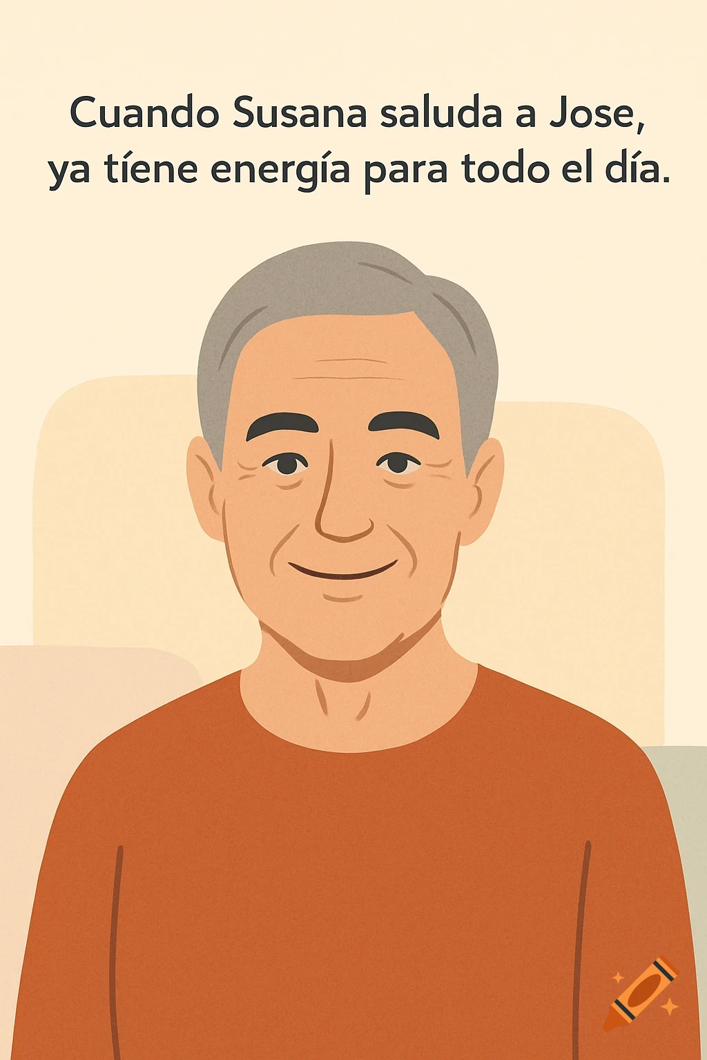 Illustration of an elderly man with grey hair and a dimple, smiling gently. Text reads: 'Cuando Susana saluda a Jose, ya tiene energía para todo el día.'