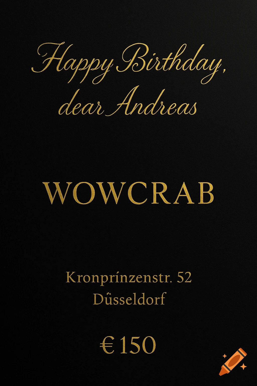 A black voucher with golden script text that reads 'Happy Birthday, dear Andreas', 'WOWCRAB', an address, and '€ 150'.