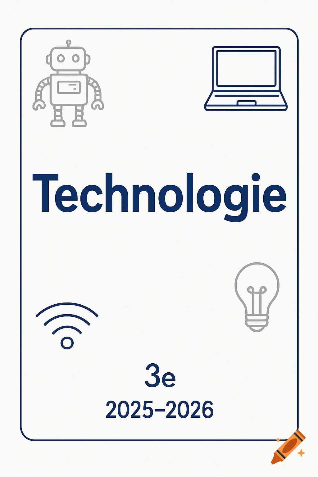 Minimalist cover page for 'Technologie' with robot, laptop, Wi-Fi, and lightbulb icons, text '3e 2025-2026'.