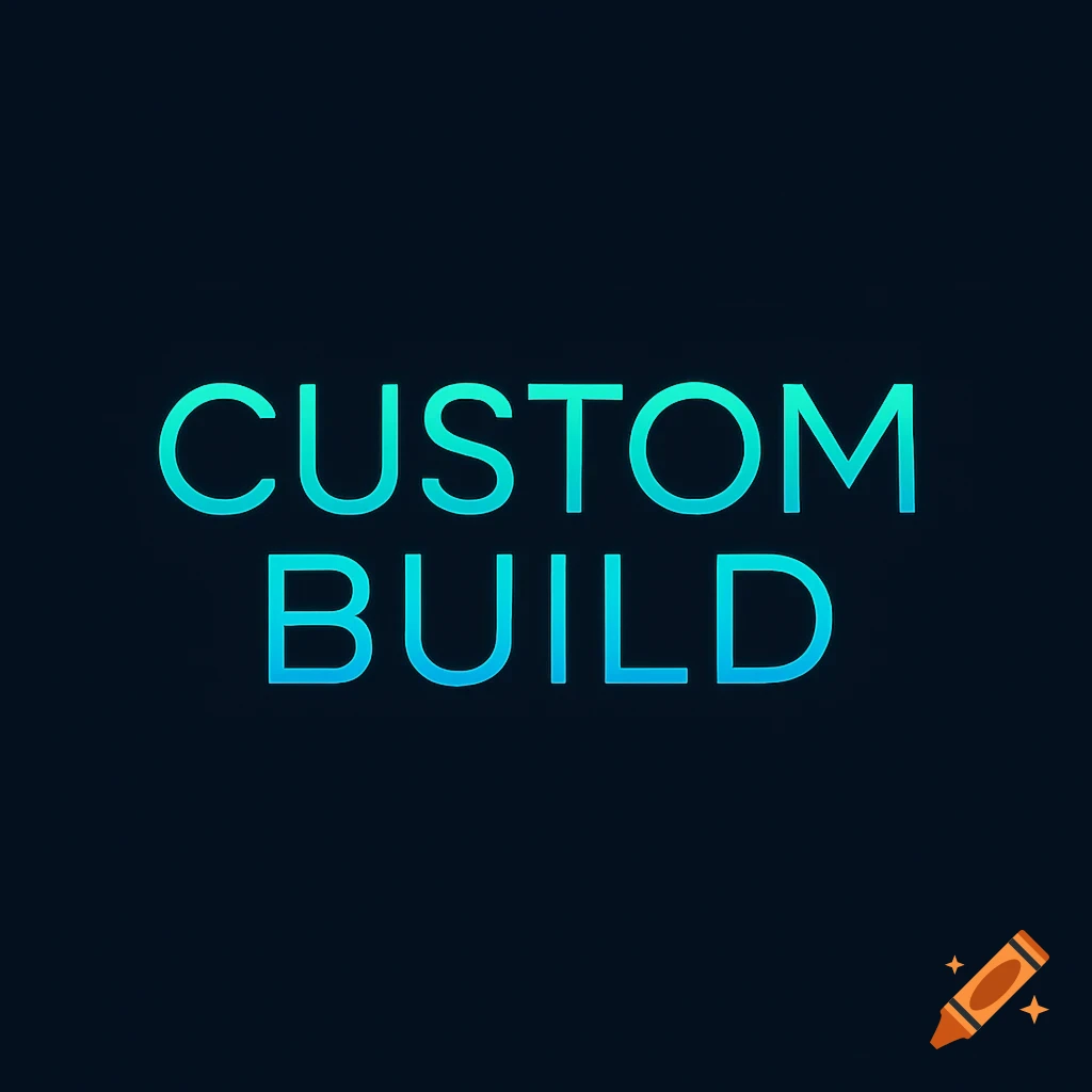 The words CUSTOM BUILD in a teal and cyan gradient with a subtle neon glow on a dark navy background.