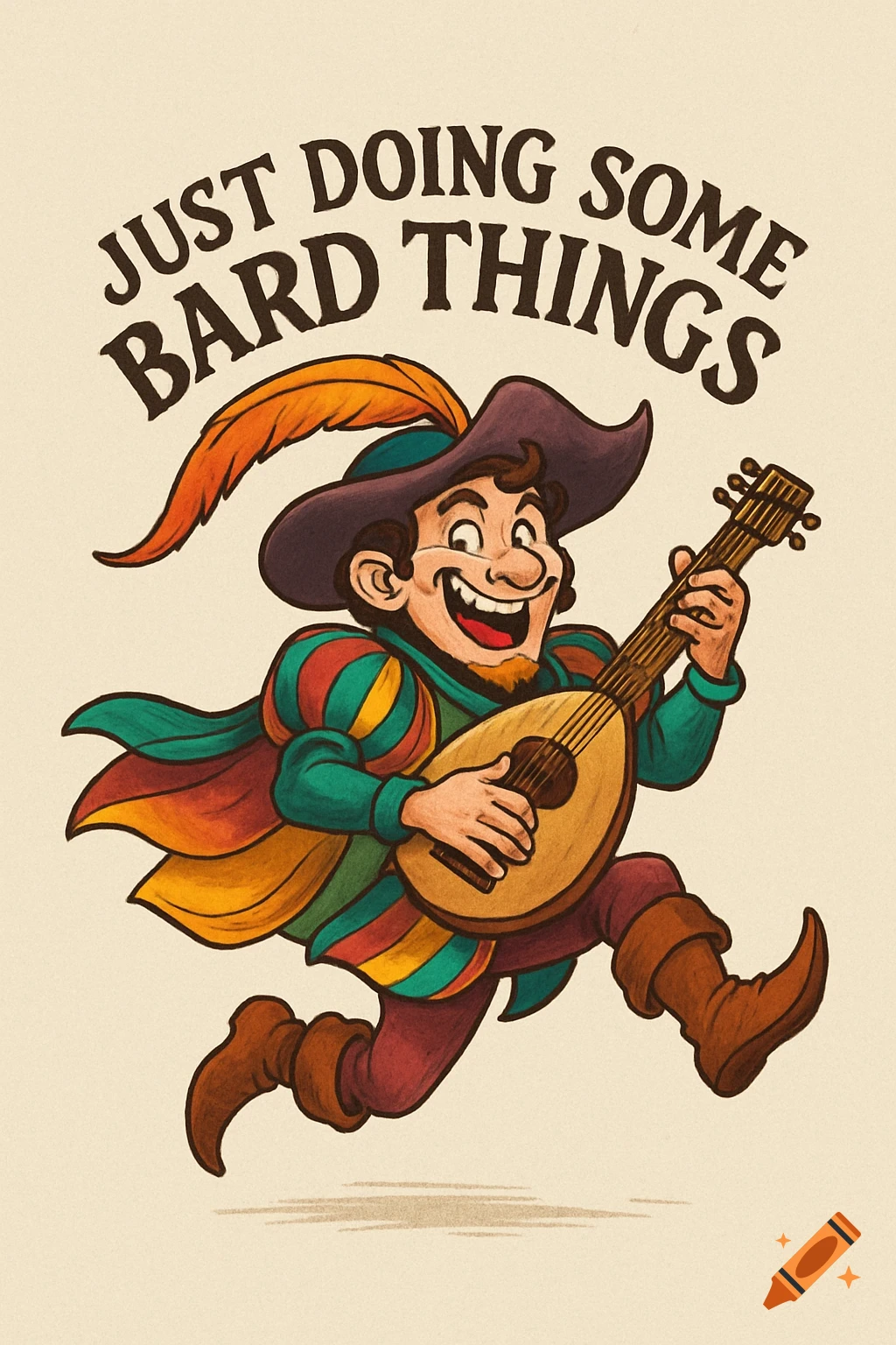 Cheerful cartoon bard in colorful attire, playing a lute, with the text "JUST DOING SOME BARD THINGS".