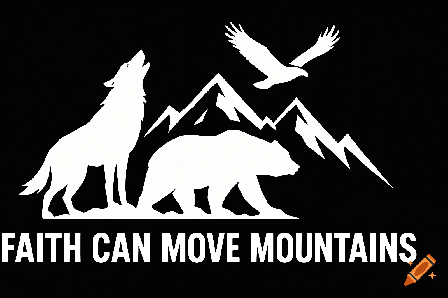 White silhouettes of a howling wolf, bear, and eagle against geometric mountains on a black background with text 'FAITH CAN MOVE MOUNTAINS'.