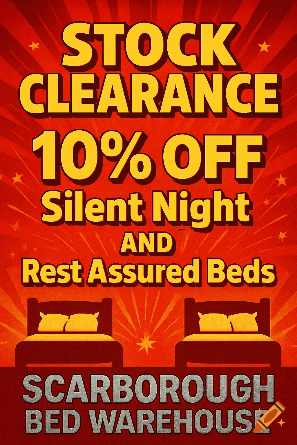 Bold red and yellow advertisement poster for Scarborough Bed Warehouse's stock clearance, offering 10% off Silent Night and Rest Assured beds. It features two bed silhouettes.