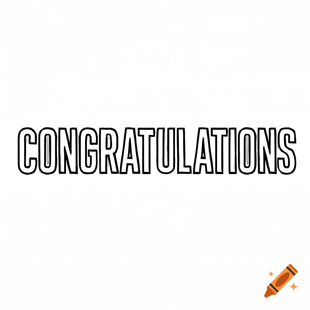 The word 'CONGRATULATIONS' in bold black outline block letters on a white background.