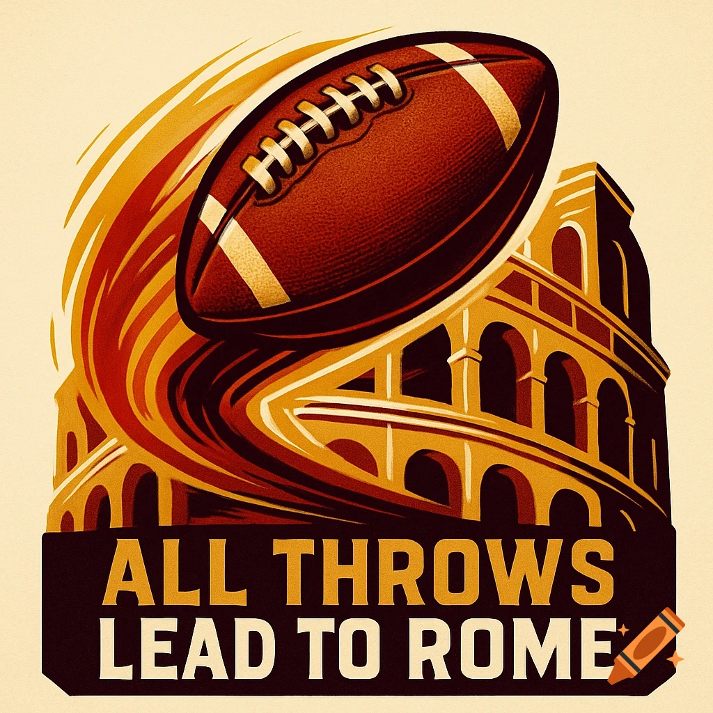 A stylized poster art illustration of an American football flying over the Colosseum, with the text 'ALL THROWS LEAD TO ROME' at the bottom.