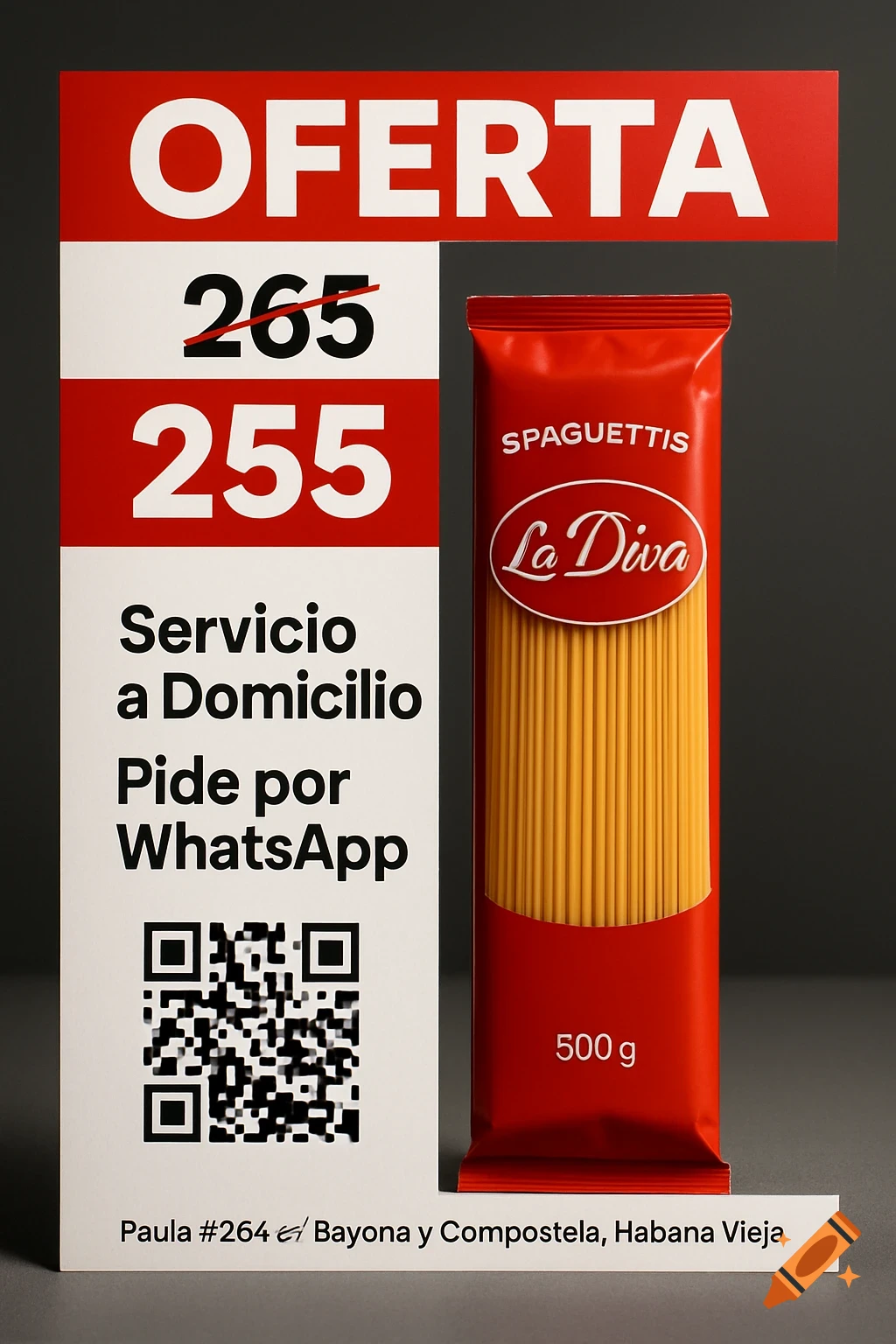 A promotional image for "Spaguettis La Diva" pasta. A red and white banner shows a price slash from 265 to 255. Text mentions home delivery and WhatsApp orders, alongside a pasta package and a QR code.