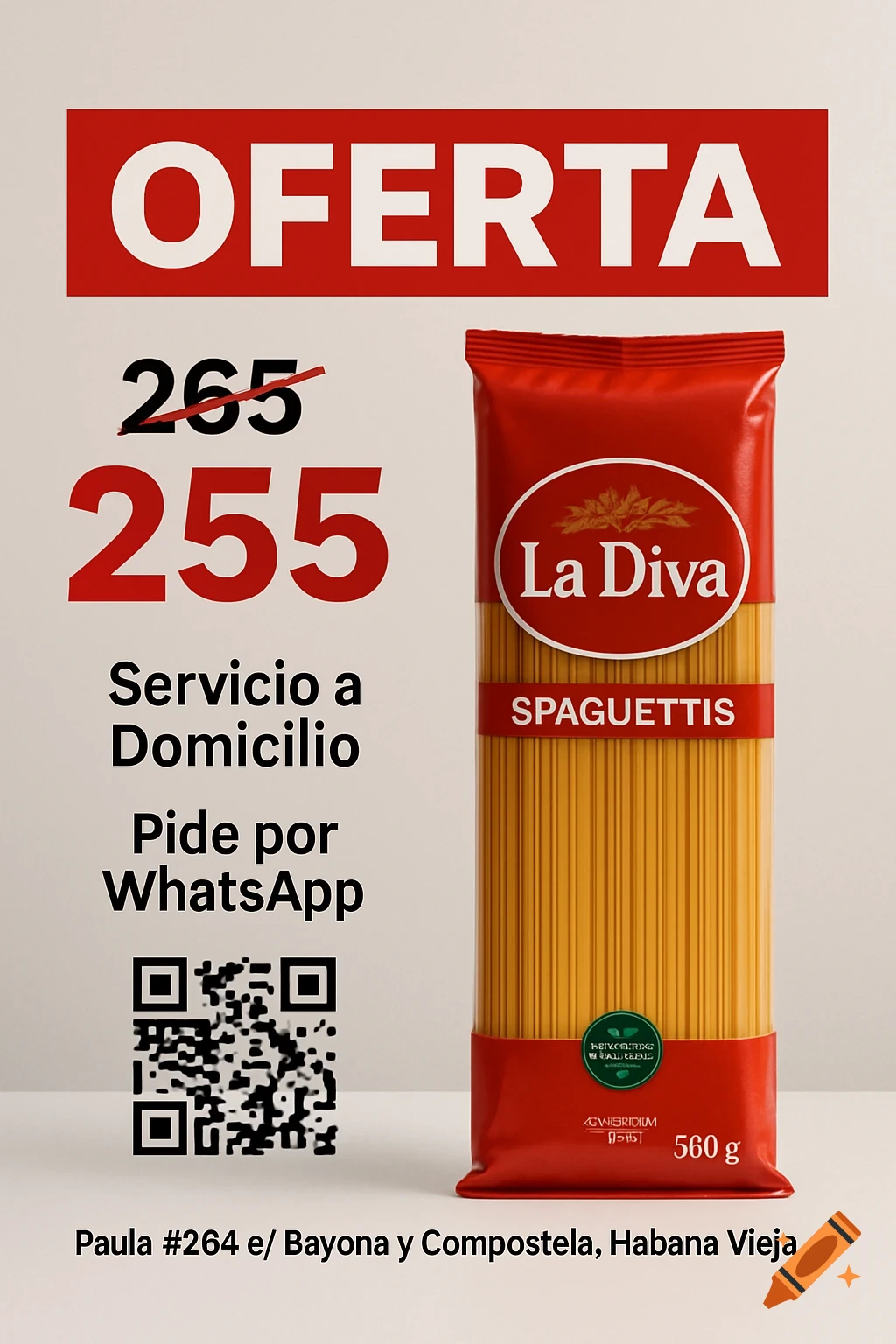 A promotional image for La Diva Spaguettis, showing a red package of pasta with text "OFERTA" "265" (crossed out) "255", "Servicio a Domicilio", "Pide por WhatsApp", a QR code, and address details.