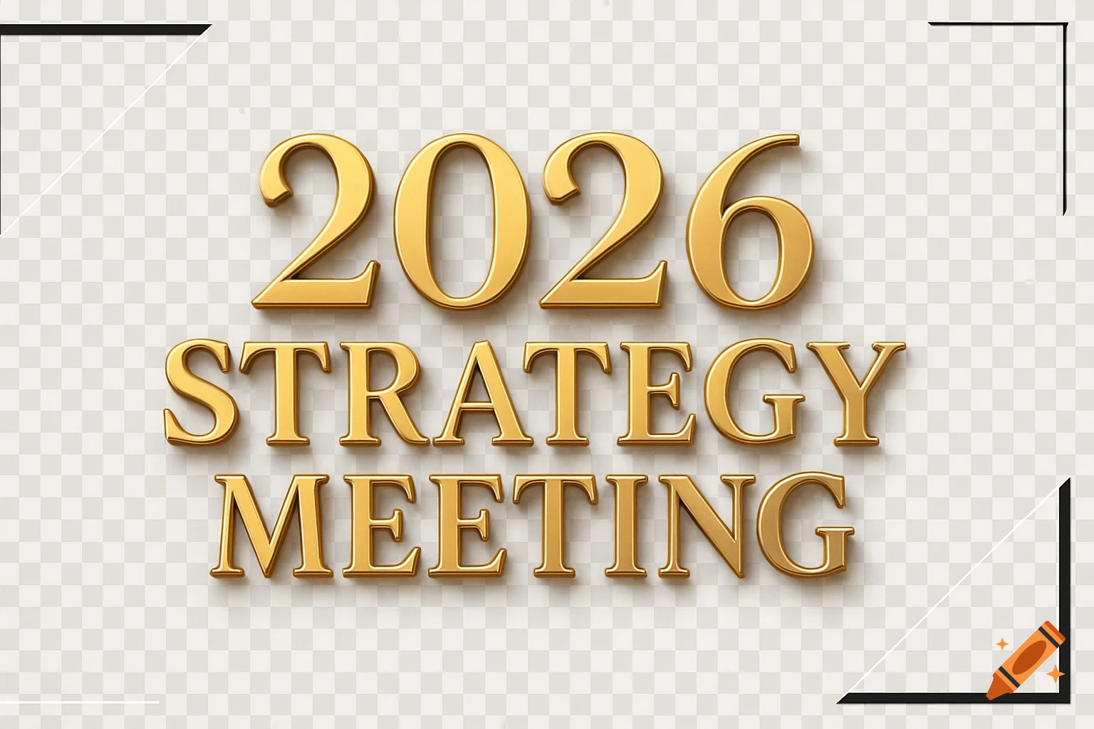 Golden 3D text '2026 STRATEGY MEETING' with shadows on a transparent background.