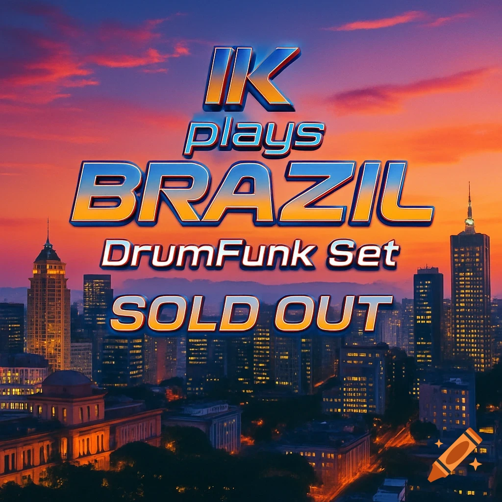 A vibrant sunset city skyline with bold blue and orange metallic text reading 'IK plays BRAZIL DrumFunk Set SOLD OUT'.