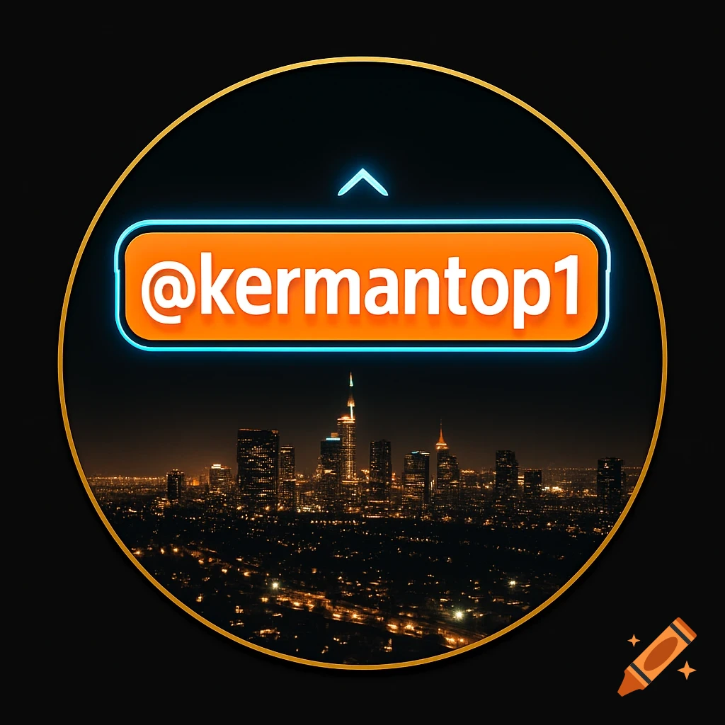 Digital art of a night cityscape within a golden circle, with a neon orange text box "@kermantop1" and a glowing blue arrow.
