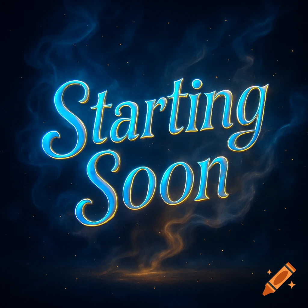 Glowing blue and gold 'Starting Soon' text against a dark, smoky blue background with orange accents.