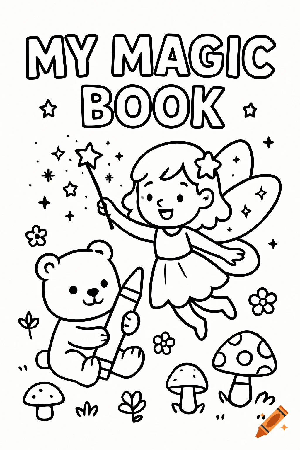 Black-and-white line art coloring page titled 'My Magic Book' with a smiling fairy, a bear holding a crayon, stars, mushrooms, and flowers.