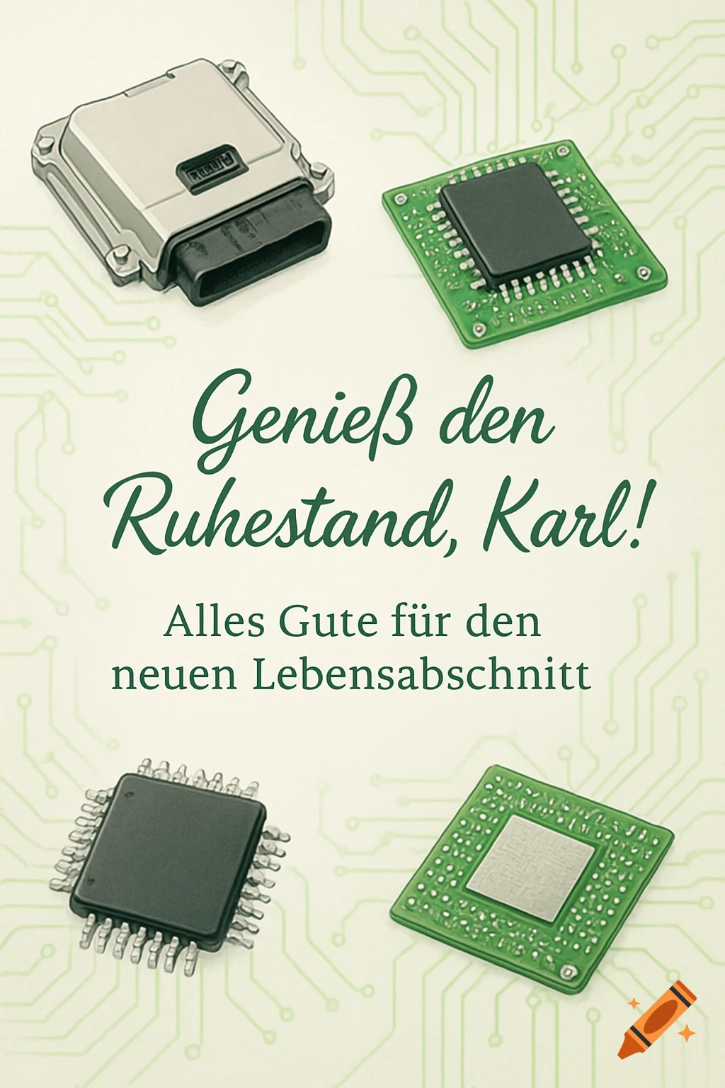 Retirement greeting card with an ECU and microchips on a green circuit board background, with German text.