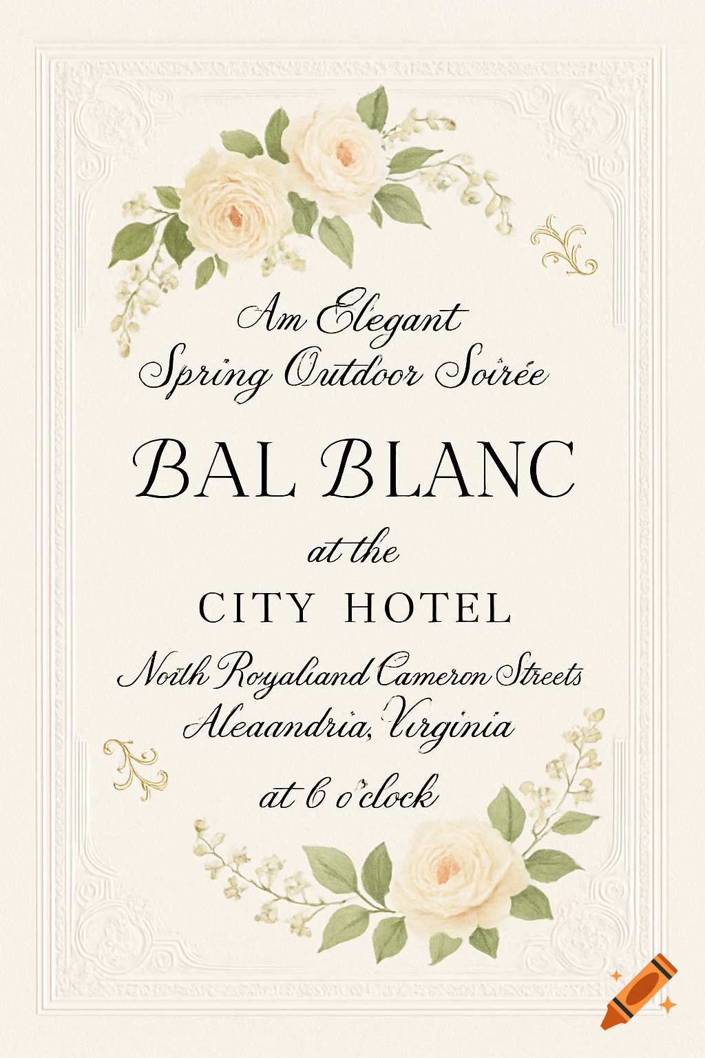 An elegant spring outdoor soirée invitation with a cream background, embossed border, and watercolor roses. The text announces a Bal Blanc at the City Hotel, with the address and time.