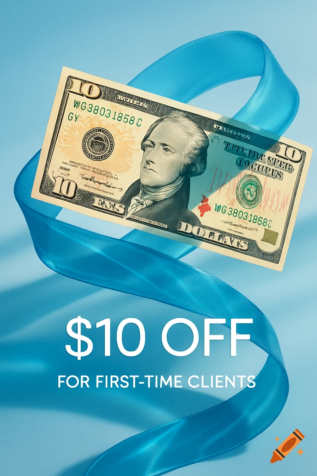 A ten-dollar bill and a blue ribbon float against a light blue background, with "$10 OFF FOR FIRST-TIME CLIENTS" text overlaid.