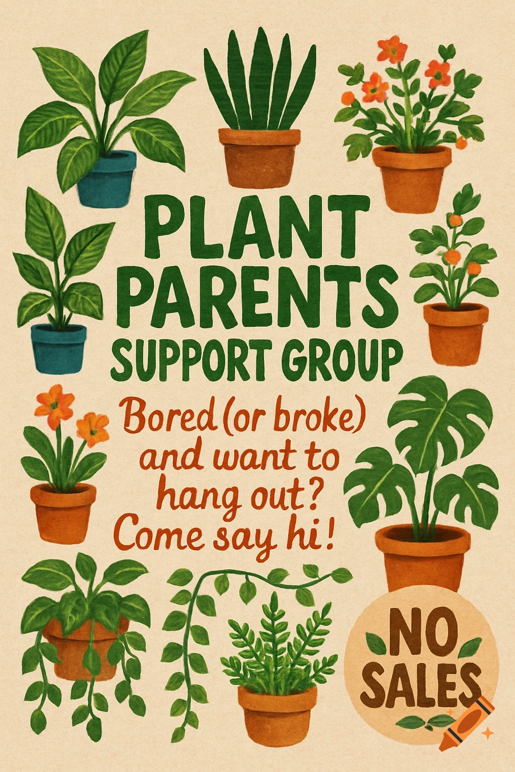 Textured illustration of a flyer for a 'Plant Parents Support Group' surrounded by various potted plants and a 'No Sales' sticker.