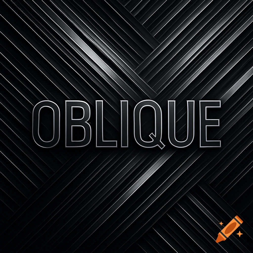 A dark, shiny metallic background with intersecting diagonal lines, featuring the word "OBLIQUE" in large, silver, outlined letters.