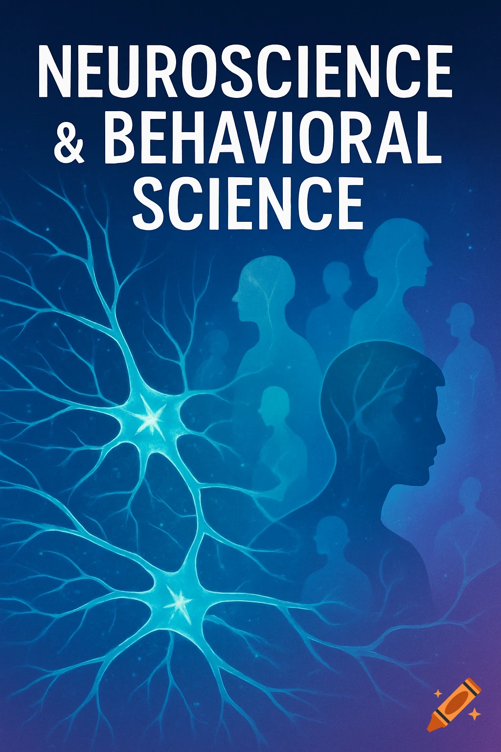 A dark blue and purple gradient background with white text "NEUROSCIENCE & BEHAVIORAL SCIENCE" at the top. Below are glowing blue neuron cells and faint blue silhouettes of people's heads and torsos.