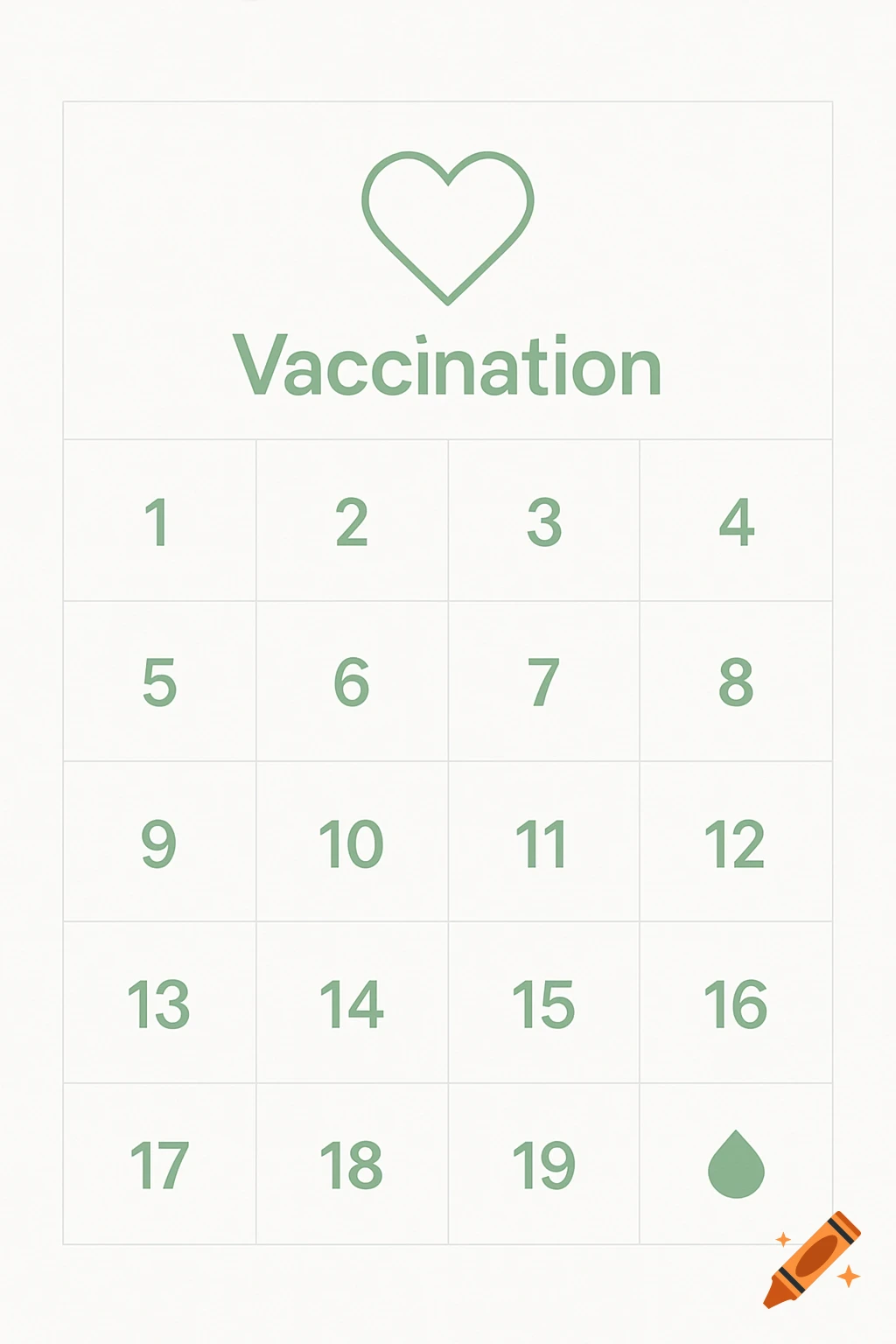 A minimalist white calendar grid with green numbers 1 through 19, the word 'Vaccination', a heart outline, and a green drop symbol.
