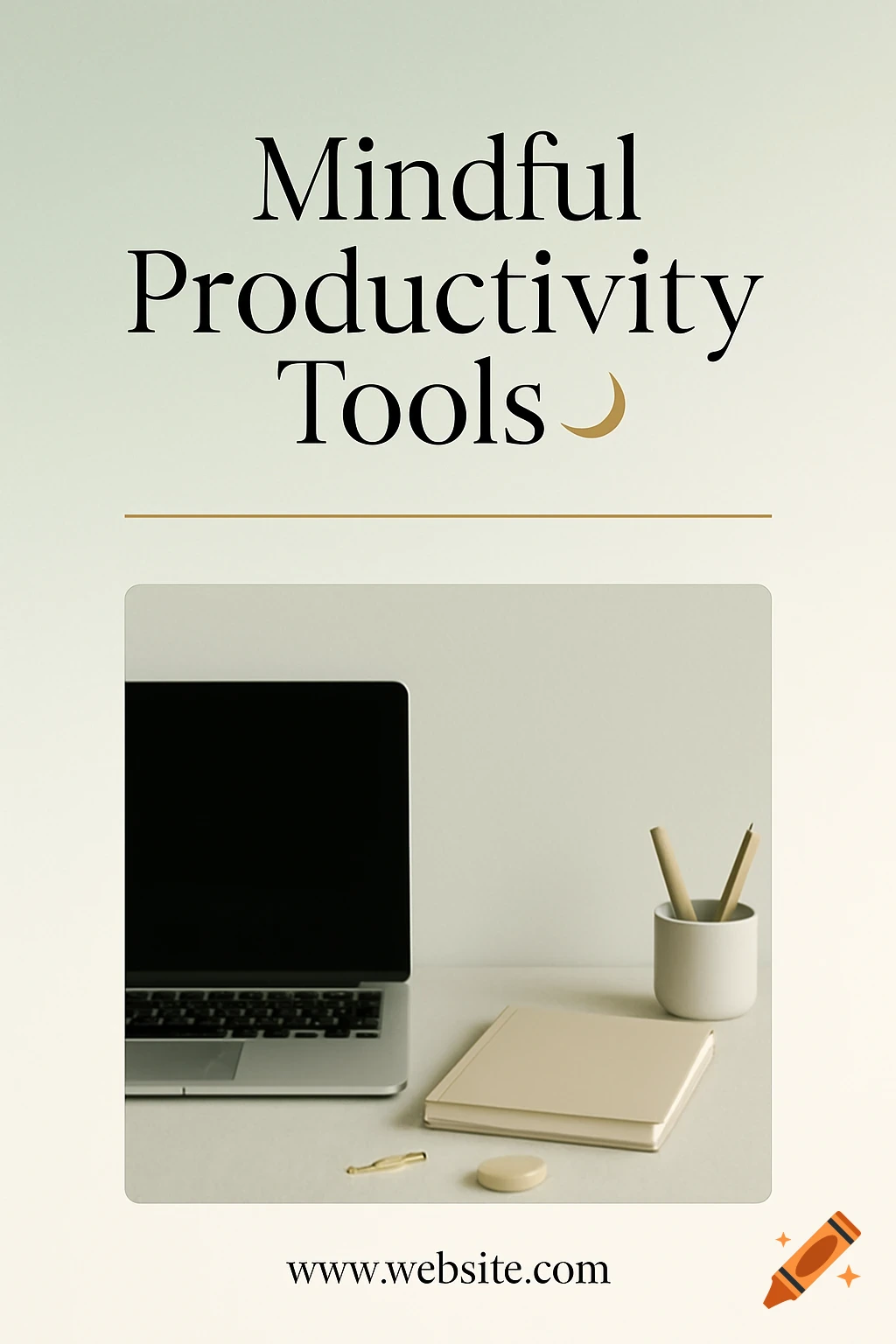 A minimalist Pinterest pin layout with 'Mindful Productivity Tools' text above a laptop, notebook, and pencils on a desk.