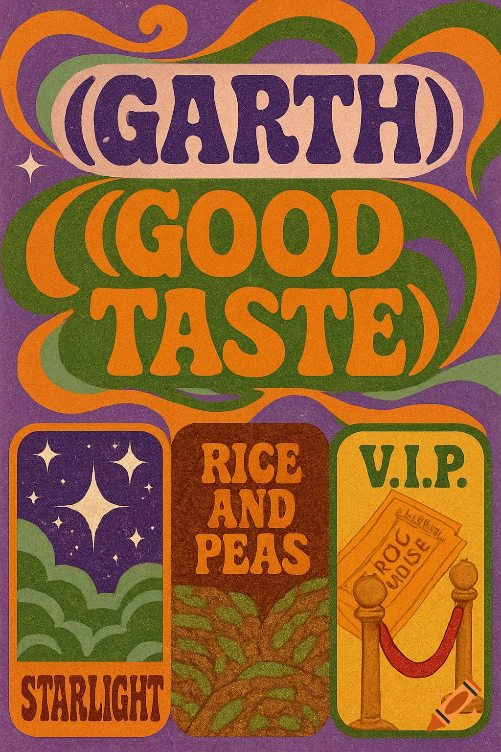 A colorful, psychedelic 70s-style poster for 'Garth' and 'Good Taste' tour, featuring 'Starlight,' 'Rice and Peas,' and 'V.I.P.' themes.