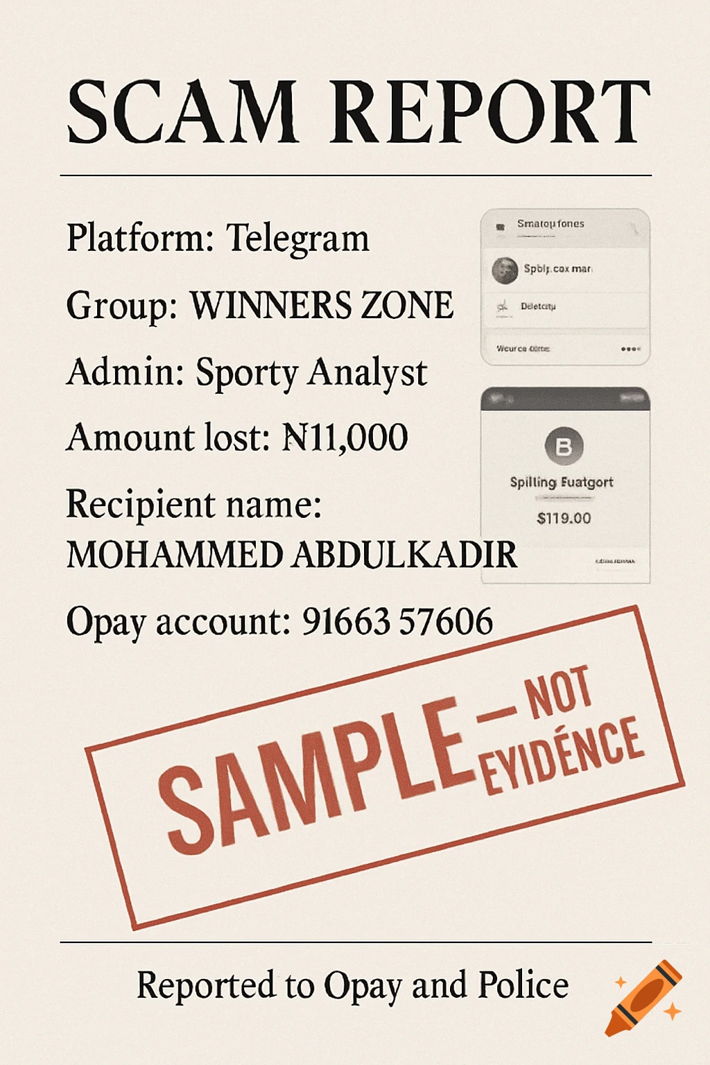 A poster styled as a scam report with details like platform, group, admin, amount lost, recipient name, and Opay account, featuring a red 'SAMPLE - NOT EYIDENCE' stamp and small garbled screenshots.