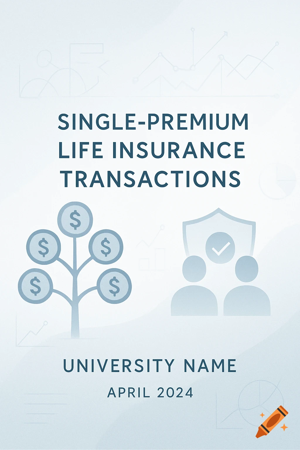 Modern graphic design for a finance project cover with text 'SINGLE-PREMIUM LIFE INSURANCE TRANSACTIONS', a money tree, and shield icon.