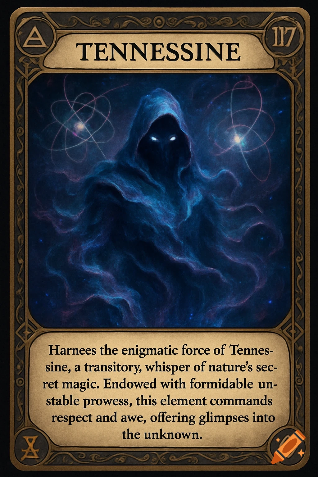 A fantasy trading card for "Tennessine" with a dark, hooded, robed figure made of blue and purple cosmic dust, glowing white eyes, and atomic symbols in the background. Description text below the image.