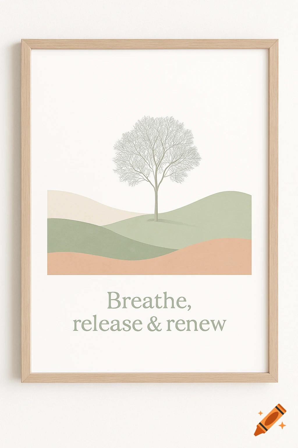 A framed minimalist digital art print featuring a stylized tree on rolling hills in pastel greens and beige, with the quote "Breathe, release & renew" below.