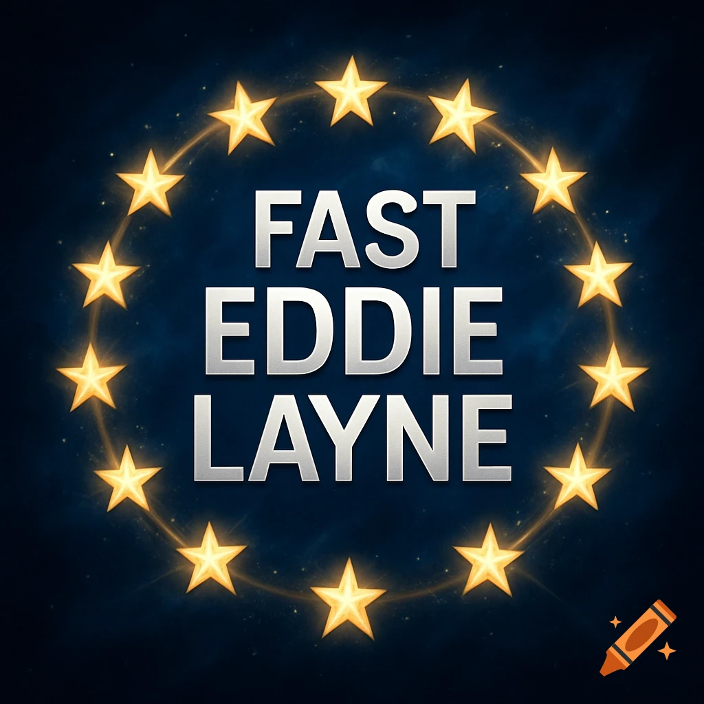 The words 'FAST EDDIE LAYNE' in silver, surrounded by a ring of glowing golden stars on a dark blue background.