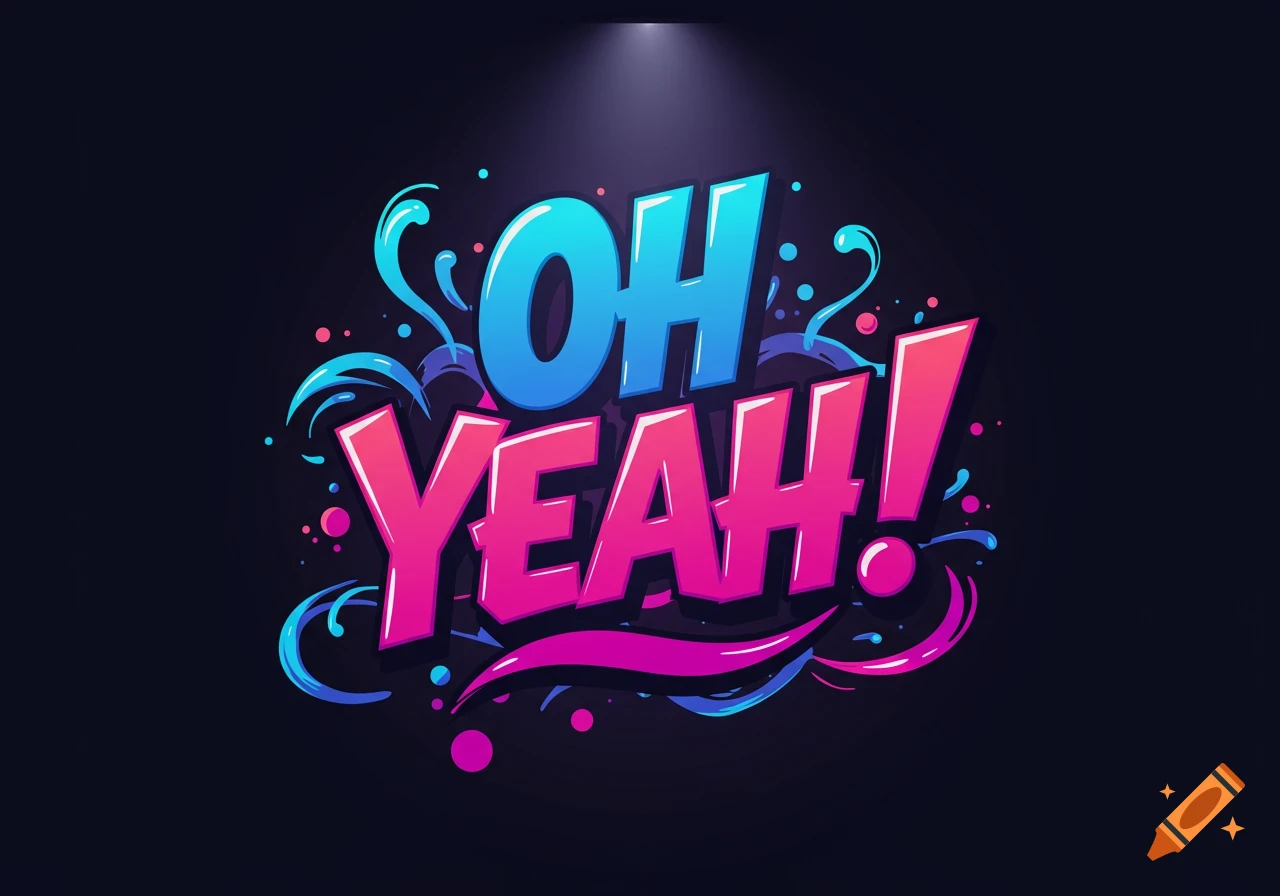 Vibrant blue and pink vector art spelling 'OH YEAH!' with splashes and accents on a dark background.