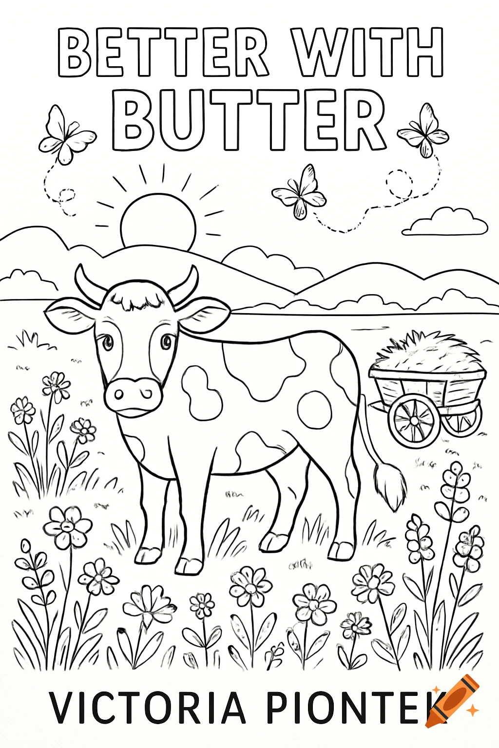 Coloring page of a cow in a field with butterflies, text 'BETTER WITH BUTTER' and 'VICTORIA PIONTEK'.