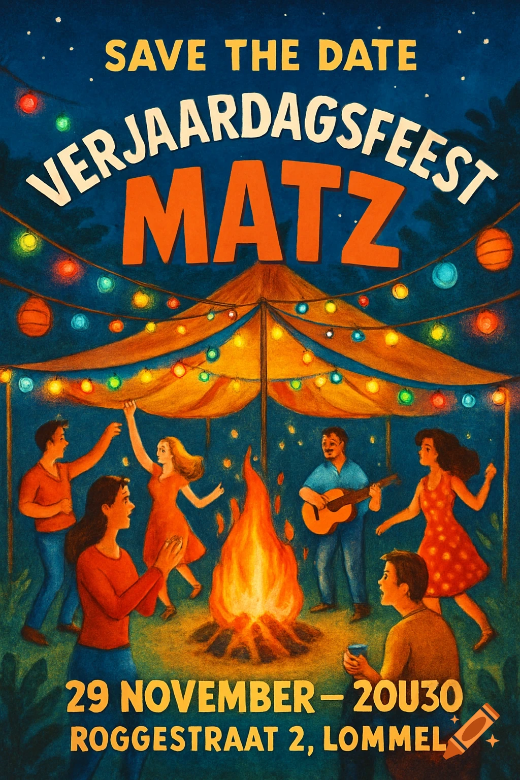 Vibrant illustrative poster for a 'Save the Date' birthday party, showing people dancing around a bonfire under a tent with string lights at night. Text includes 'Verjaardagsfeest Matz' and event details.